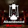 Abandoned Mansion