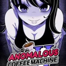 Anomalous Coffee Machine 2