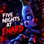 Five Nights At Enard