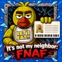 It's Not My Neighbor: FNAF