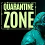 Quarantine Zone